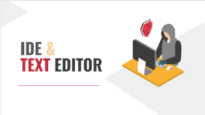 IDE dan Text Editor